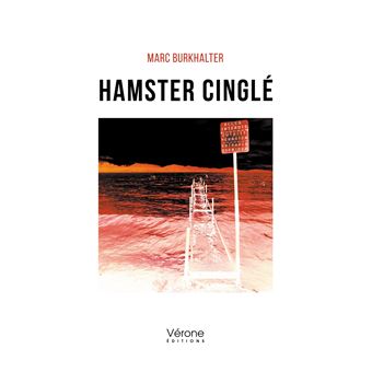 Hamster Cinglé – Mark Burkhalter