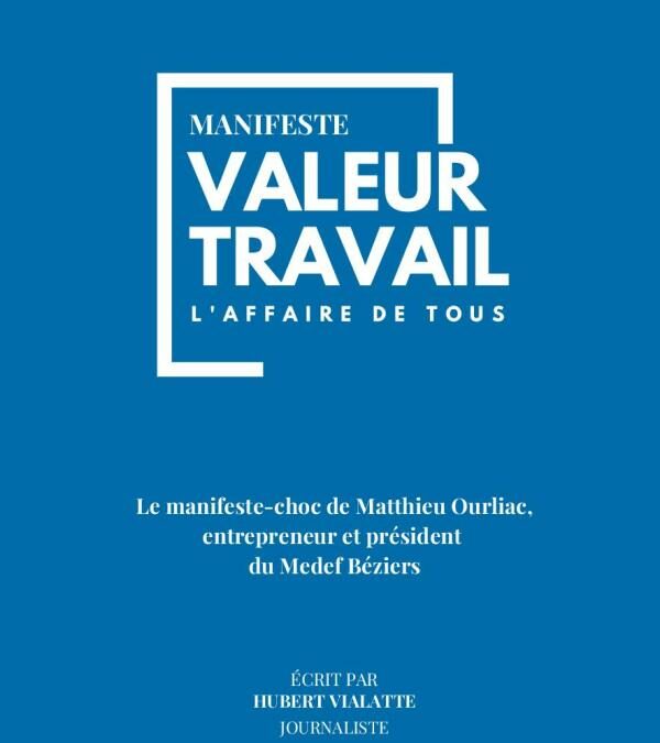 La valeur travail : l’affaire de tous – Hubert Vialatte et Matthieu Ourliac