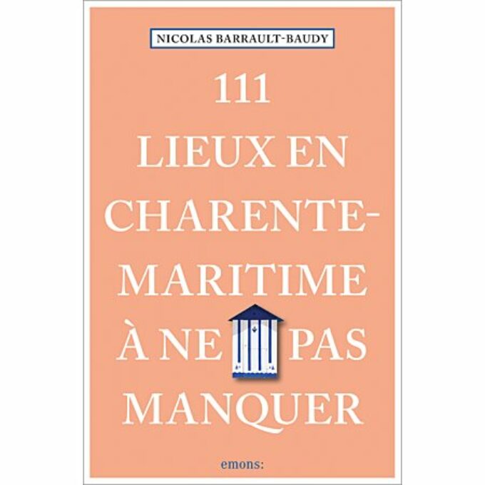 Correction du guide 111 Lieux en Charente-Maritime à ne pas manquer