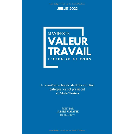 Correction du manifeste La valeur travail : l'affaire de tous par Matthieu Ourliac et Hubert Vialatte